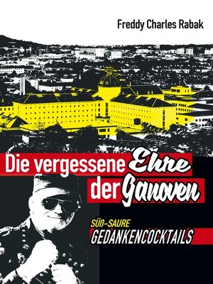 cover image of Die vergessene Ehre der Ganoven